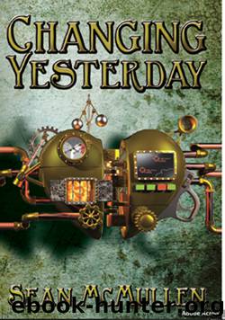 Changing Yesterday by Sean McMullen