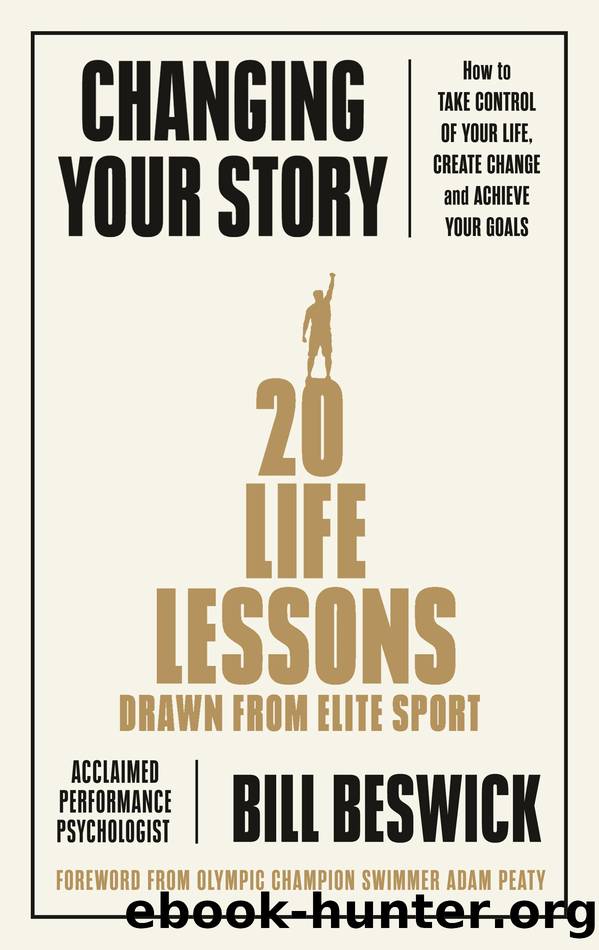 Changing Your Story by Bill Beswick