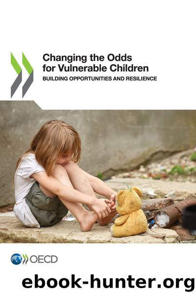 Changing the Odds for Vulnerable Children by OECD