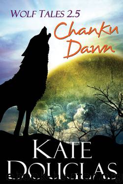 Chanku Dawn by Kate Douglas