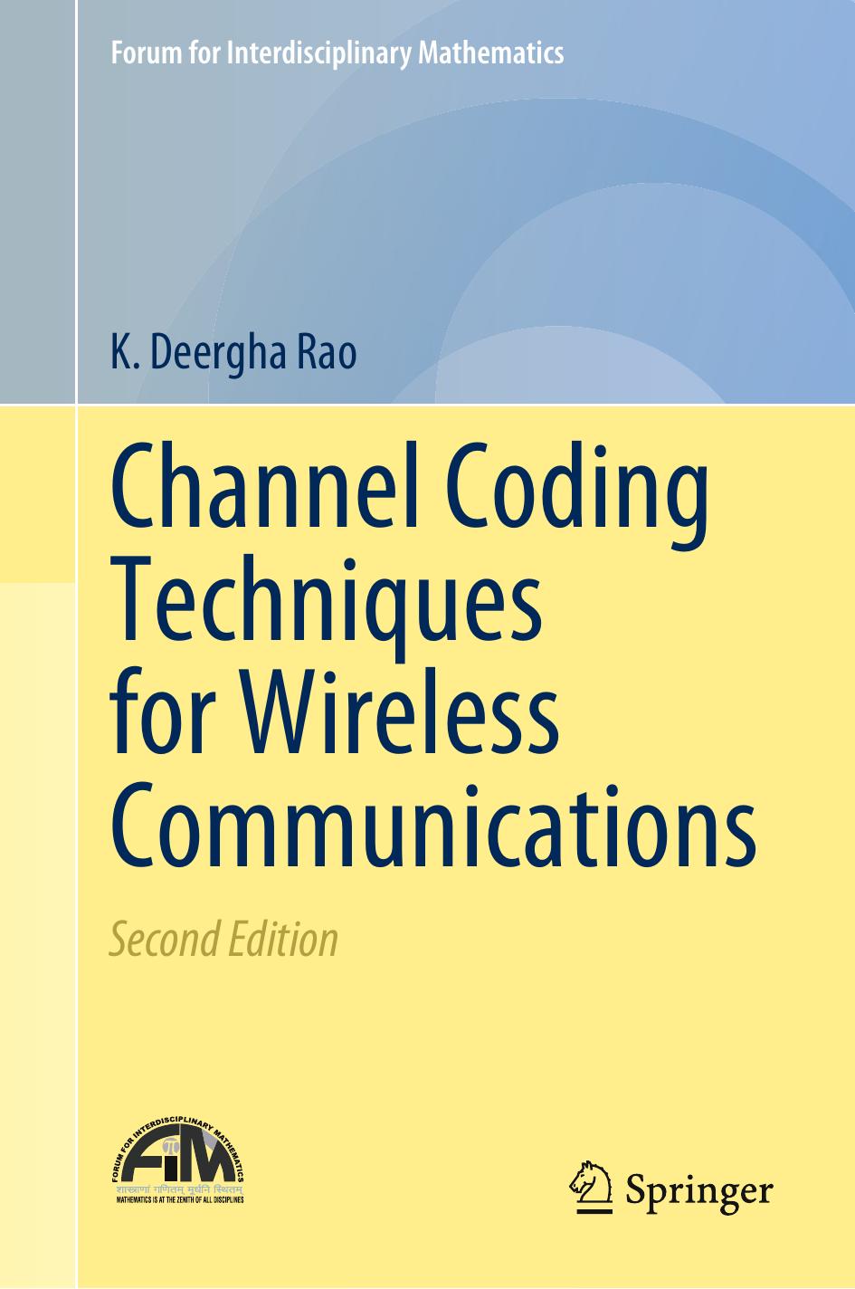 Channel Coding Techniques for Wireless Communications by K. Deergha Rao