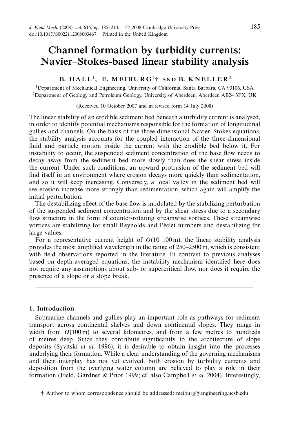 Channel formation by turbidity currents: NavierâStokes-based linear stability analysis by B. HALL E. MEIBURG B. KNELLER