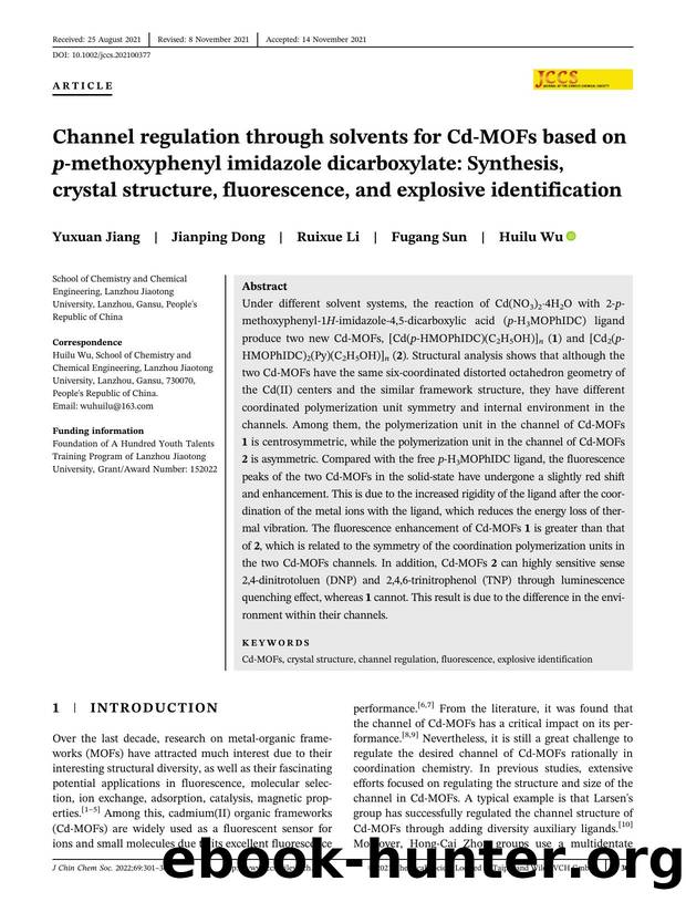 Channel regulation through solvents for Cd-MOFs based on p-methoxyphenyl imidazole dicarboxylate: Synthesis, crystal structure, fluorescence and explosive identification by Unknown