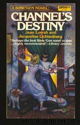 Channel's Destiny by Jacqueline Lichtenberg