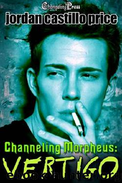 Channeling Morpheus 02 - Vertigo by Jordan Castillo Price