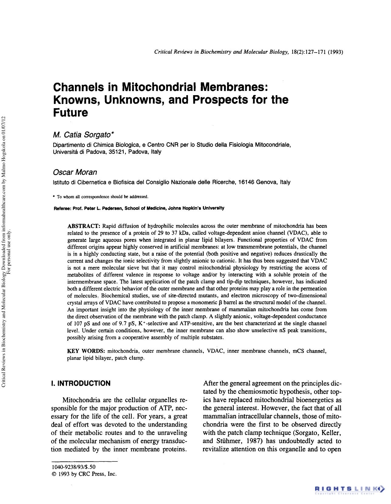 Channels in Mitochondrial Membranes: Knowns, Unknowns, and Prospects for the Future by M. Catia Sorgato Oscar Moran & Peter L. Pedersen