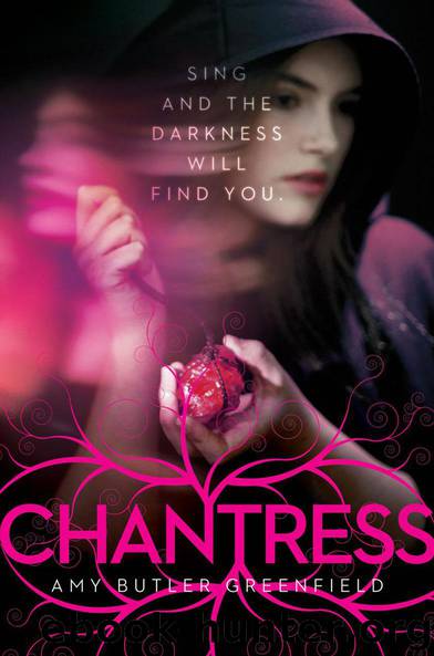 Chantress by Amy Butler Greenfield