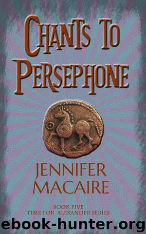Chants to Persephone by Jennifer Macaire