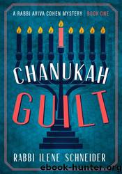 Chanukah Guilt by Ilene Schneider