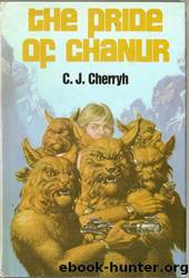 Chanur #01 - Pride of Chanur by C. J. Cherryh