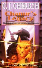 Chanurâs Legacy by C.J. Cherryh