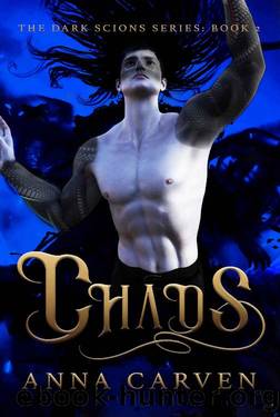 Chaos (Dark Scions Book 2) by Anna Carven