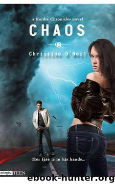 Chaos (Kardia Chronicles) (Entangled Teen) by O'Neil Christine