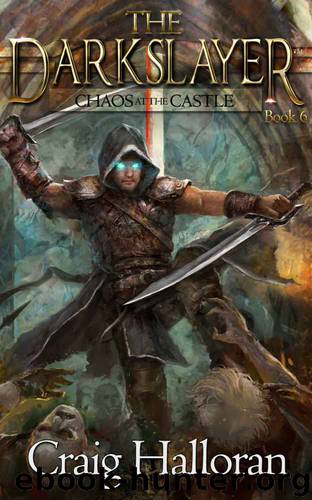 Chaos At The Castle (Book Six) by Craig Halloran