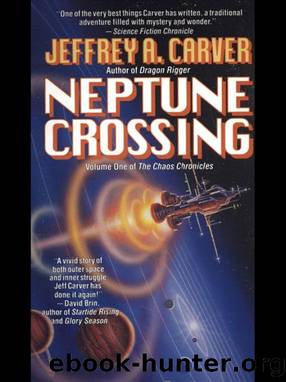 Chaos Chronicles #01 - Neptune Crossing by Jeffrey A. Carver