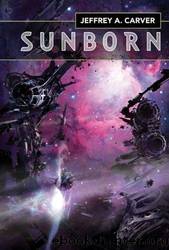 Chaos Chronicles #04 - Sunborn by Jeffrey A. Carver