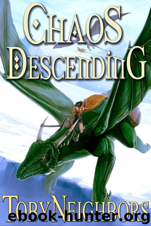 Chaos Descending by Toby Neighbors