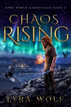 Chaos Rising: A Loki Fantasy Adventure (The Nine World Chronicles, Book 2) by Lyra Wolf