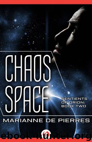 Chaos Space (Sentients of Orion) by Marianne de Pierres