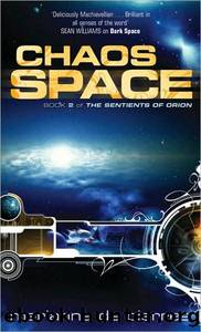 Chaos Space: The Sentients of Orion Book Two by Marianne de Pierres & Melissa de La Cruz
