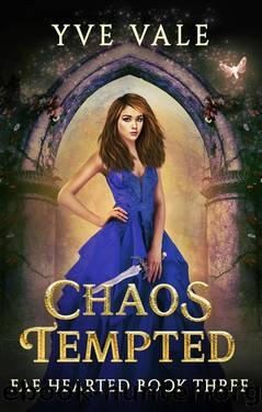 Chaos Tempted: A Why Choose Fantasy Romance by Yve Vale