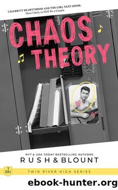 Chaos Theory (Twin River High) by Kelly Anne Blount & Lynn Rush