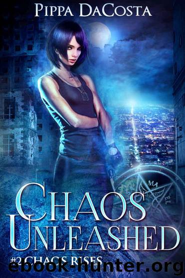 Chaos Unleashed (Chaos Rises Book 2) by Pippa DaCosta