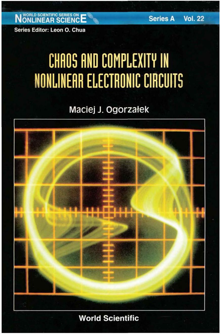 Chaos and Complexity in Nonlinear Electronic Circuits by Maciej J Ogorzalek