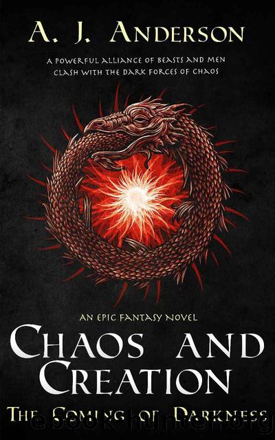 Chaos and Creation by A J Anderson