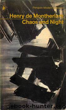 Chaos and Night by Henry de Montherlant