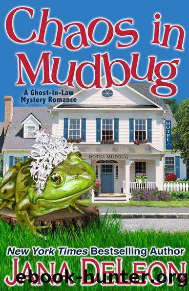 Chaos in Mudbug (Ghost-in-Law MysteryRomance Series) by Jana DeLeon