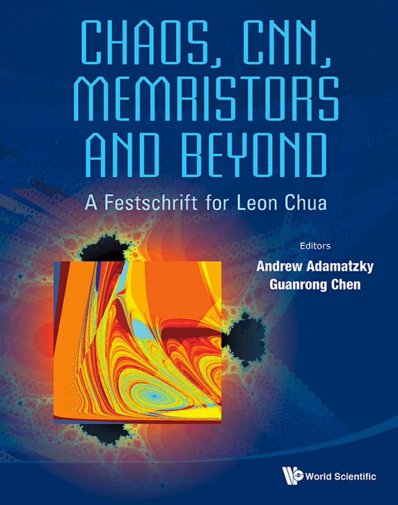 Chaos, CNN, Memristors and Beyond: A Festschrift for Leon Chua by Unknow