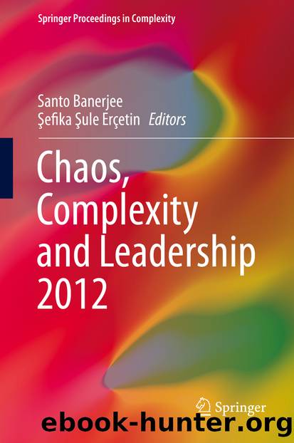 Chaos, Complexity and Leadership 2012 by Santo Banerjee & Şefika Şule Erçetin