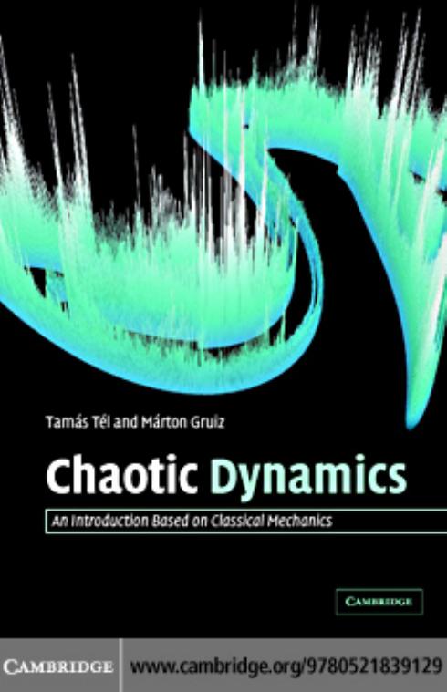 Chaotic Dynamics: An Introduction Based on Classical Mechanics by Tamás Tél Márton Gruiz