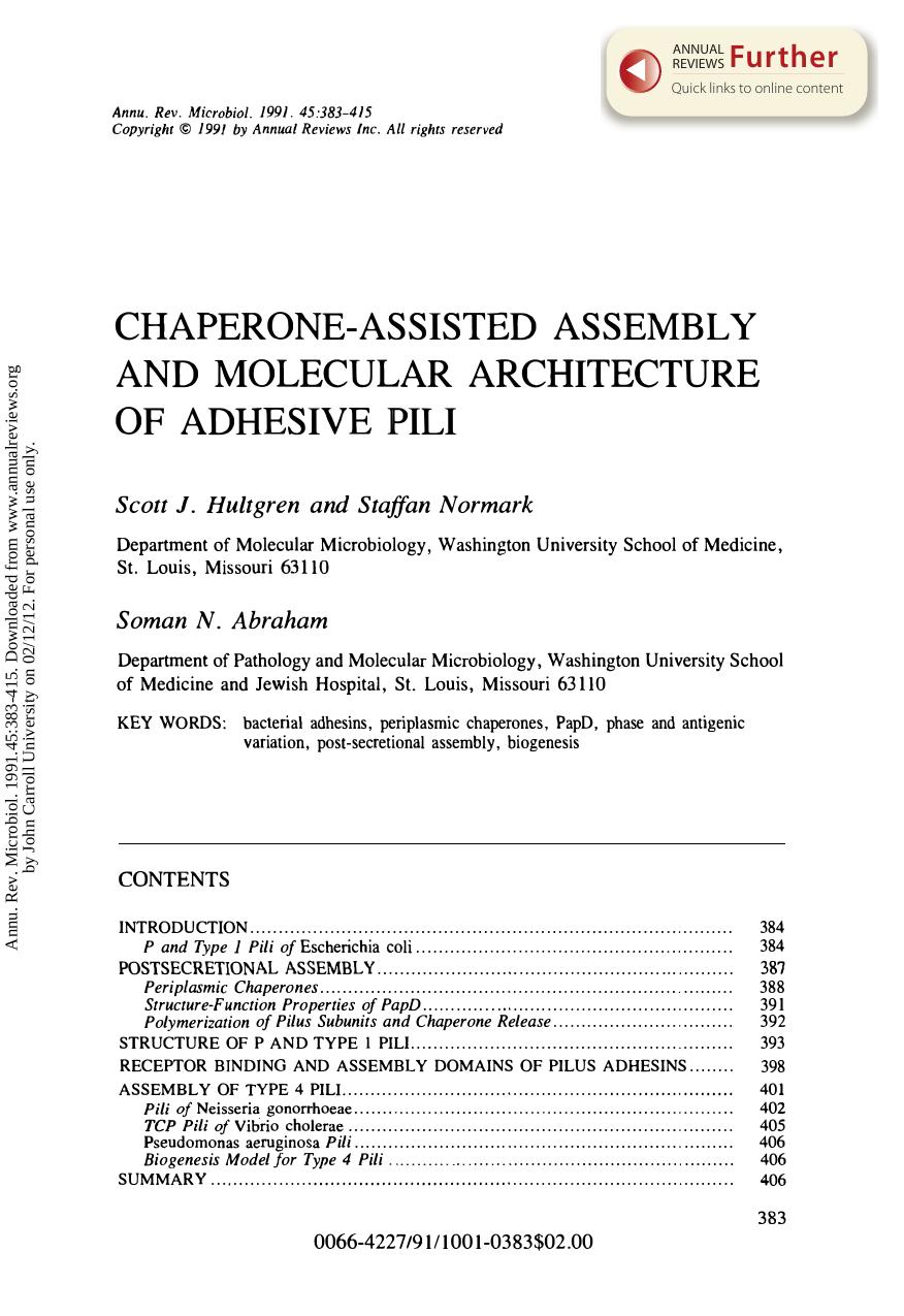 Chaperone-Assisted Assembly and Molecular Architecture of Adhesive Pili by S J Hultgren S Normark & S N Abraham