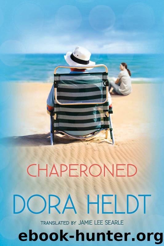 Chaperoned by Dora Heldt
