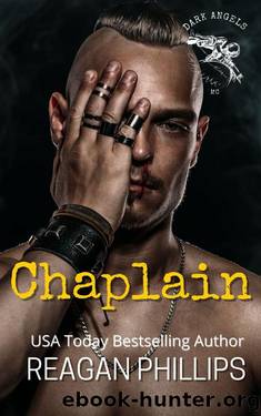 Chaplain: Dark Angels MC Book # 3 (Dark Angels Motorcycle Club) by Reagan Phillips
