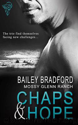 Chaps and Hope (Mossy Glenn Ranch 1) by Bradford Bailey
