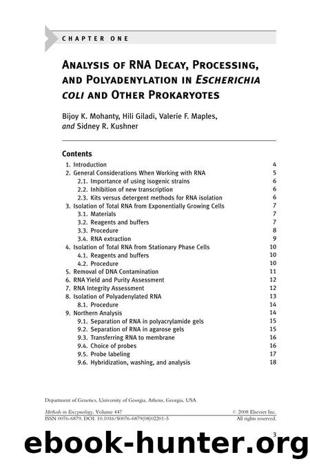 Chapter 1 - Analysis of RNA Decay, Processing, and Polyadenylation in Escherichia coli and Other Prokaryotes by Bijoy K. Mohanty; Hili Giladi; Valerie F. Maples; Sidney R. Kushner