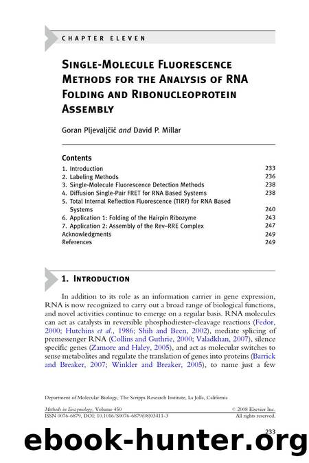 Chapter 11 - Single-Molecule Fluorescence Methods for the Analysis of RNA Folding and Ribonucleoprotein Assembly by Goran Pljevaljcˇicˇ; David P. Millar