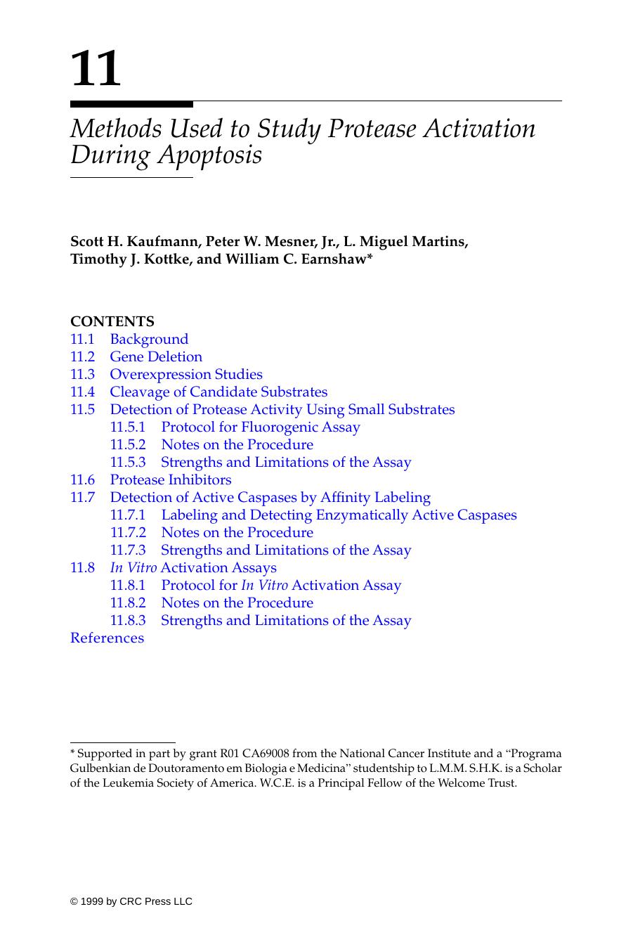 Chapter 11: Methods Used to Study Protease Activation During Apoptosis by Scott H. Kaufmann Peter W. Mesner Jr. L. Miguel Martins Timothy J. Kottke & William C. Earnshaw