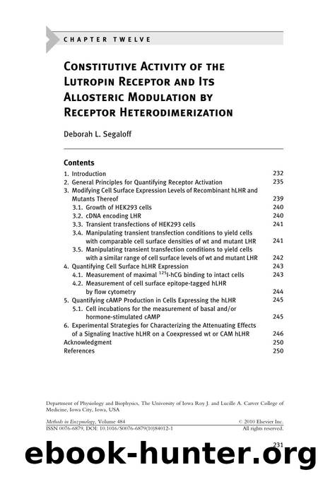 Chapter 12 - Constitutive Activity of the Lutropin Receptor and Its Allosteric Modulation by Receptor Heterodimerization by Deborah L. Segaloff