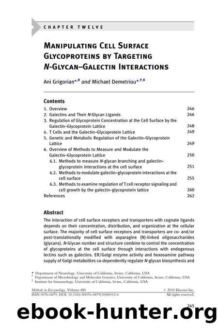 Chapter 12 - Manipulating Cell Surface Glycoproteins by Targeting N-Glycan-Galectin Interactions by Ani Grigorian & Michael Demetriou