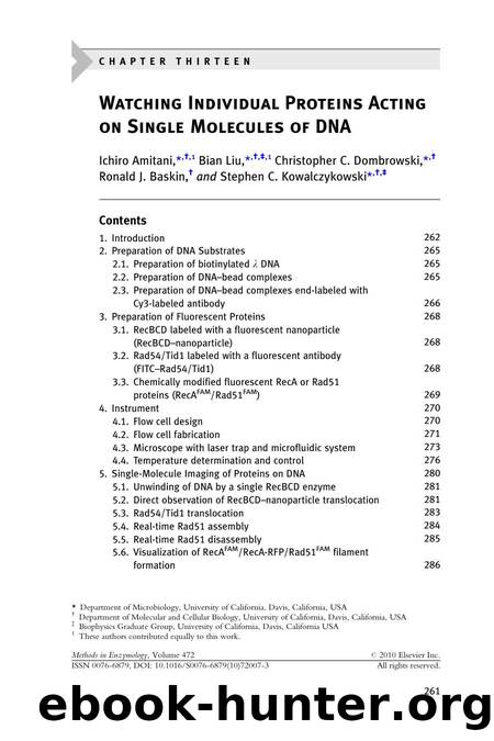 Chapter 13 - Watching Individual Proteins Acting on Single Molecules of DNA by Ichiro Amitani; Bian Liu; Christopher C. Dombrowski; Ronald J. Baskin; Stephen C. Kowalczykowski