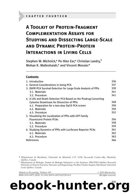 Chapter 14 - A Toolkit of Protein-Fragment Complementation Assays for Studying and Dissecting Large-Scale and Dynamic Protein-Protein Interactions in Living Cells by Stephen W. Michnick; Po Hien Ear; Christian Landry; Mohan K. Malleshaiah; Vincent Messier