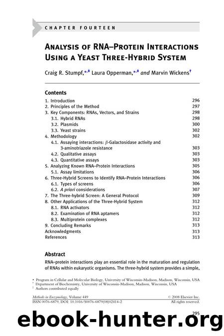 Chapter 14 - Analysis of RNA-Protein Interactions Using a Yeast Three-Hybrid System by Craig R. Stumpf; Laura Opperman; Marvin Wickens