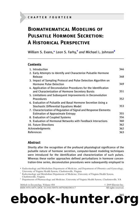 Chapter 14 - Biomathematical Modeling of Pulsatile Hormone Secretion: A Historical Perspective by William S. Evans; Leon S. Farhy; Michael L. Johnson