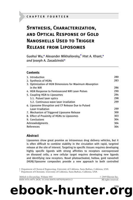 Chapter 14 - Synthesis, Characterization, and Optical Response of Gold Nanoshells Used to Trigger Release from Liposomes by Guohui Wu; Alexander Mikhailovsky; Htet A. Khant; Joseph A. Zasadzinski