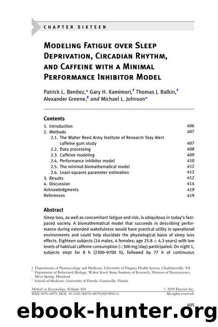 Chapter 16 - Modeling Fatigue over Sleep Deprivation, Circadian Rhythm,and Caffeine with a Minimal Performance Inhibitor Model by Patrick L. Benitez; Gary H. Kamimori; Thomas J. Balkin; Alexander Greene; Michael L. Johnson