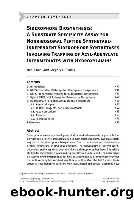 Chapter 17 - Siderophore Biosynthesis: A Substrate Specificity Assay for Nonribosomal Peptide Synthetase-Independent Siderophore Synthetases Involving Trapping of Acyl-Adenylate In by Nadia Kadi; Gregory L. Challis